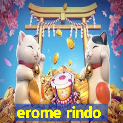 erome rindo